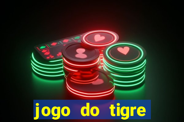 jogo do tigre falso dinheiro infinito